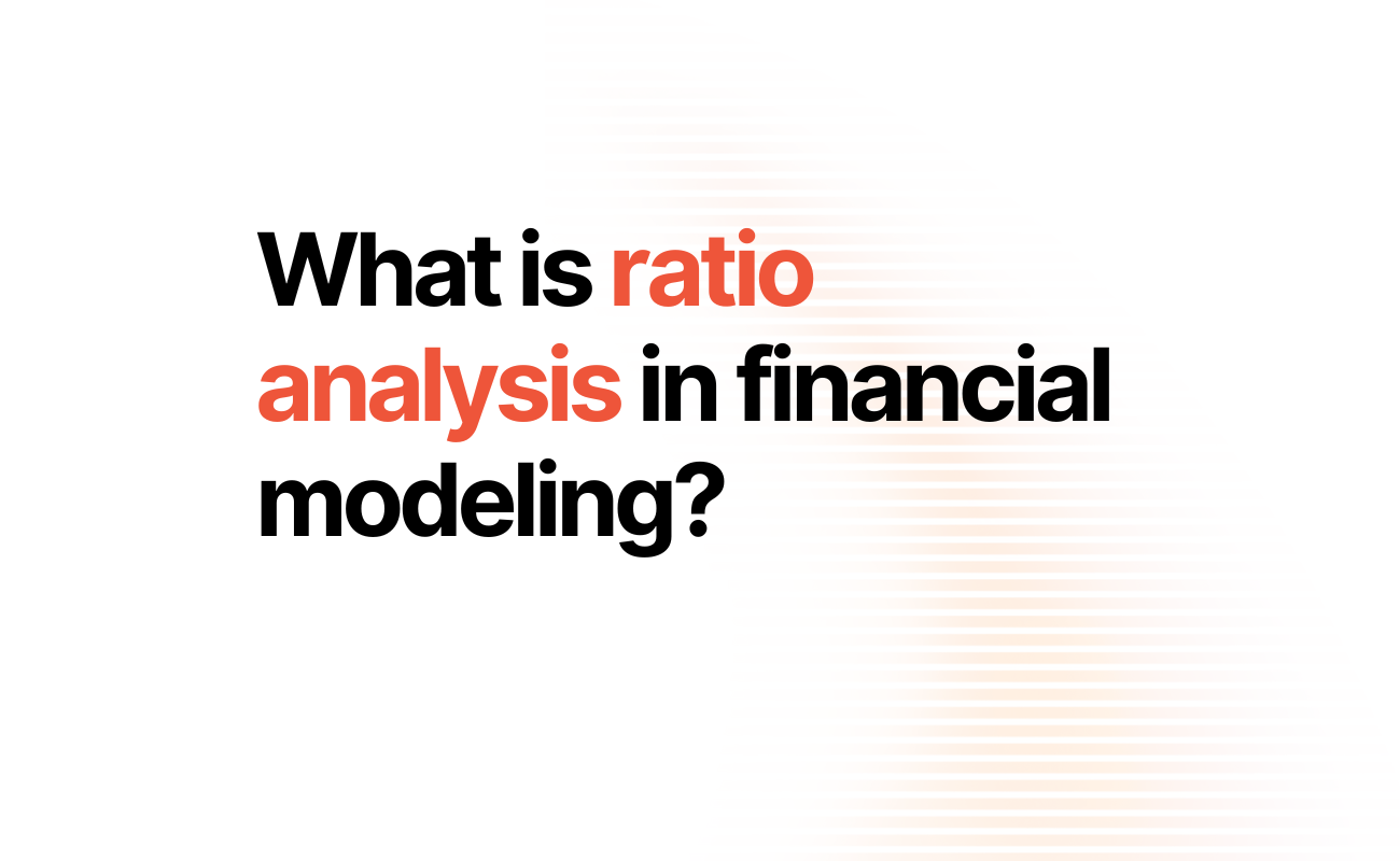 What is ratio analysis in financial modeling?