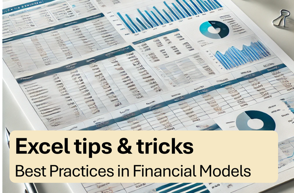 Excel tips & tricks: Best Practices in Financial Models (with pictures)